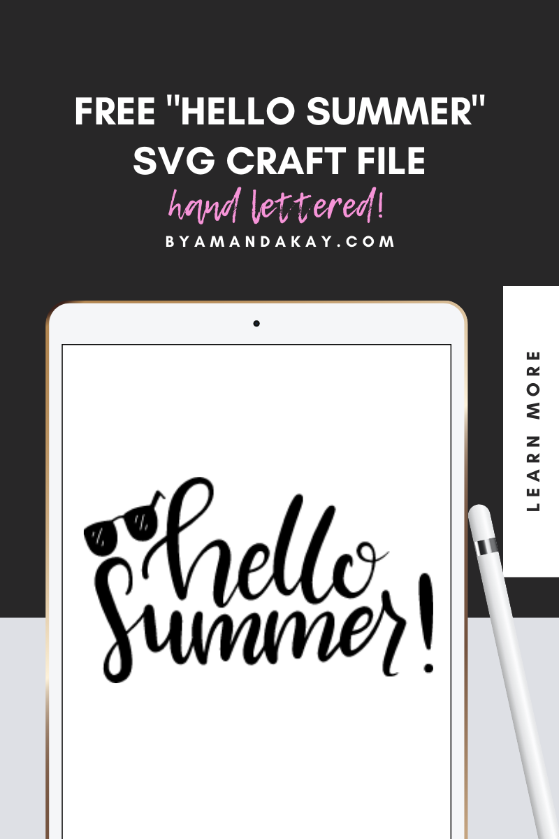 Hand Lettered Hello Summer Cut File