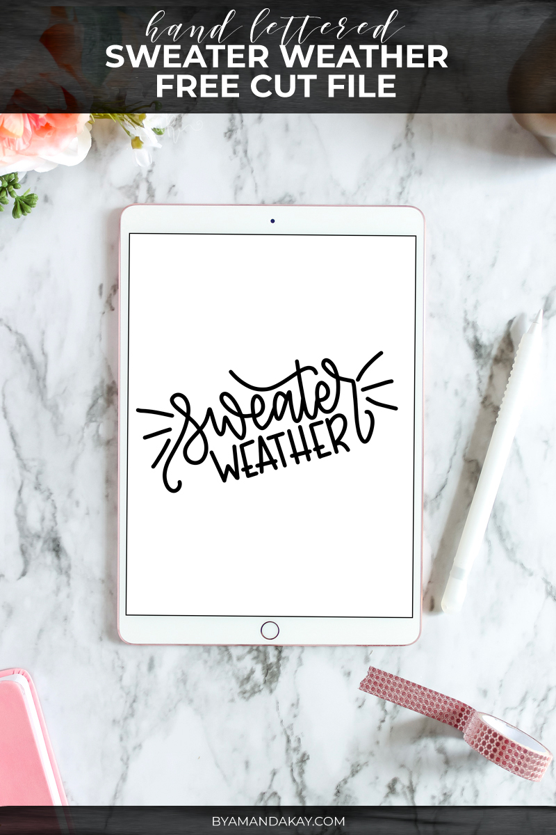 hand lettered sweater weather cut file