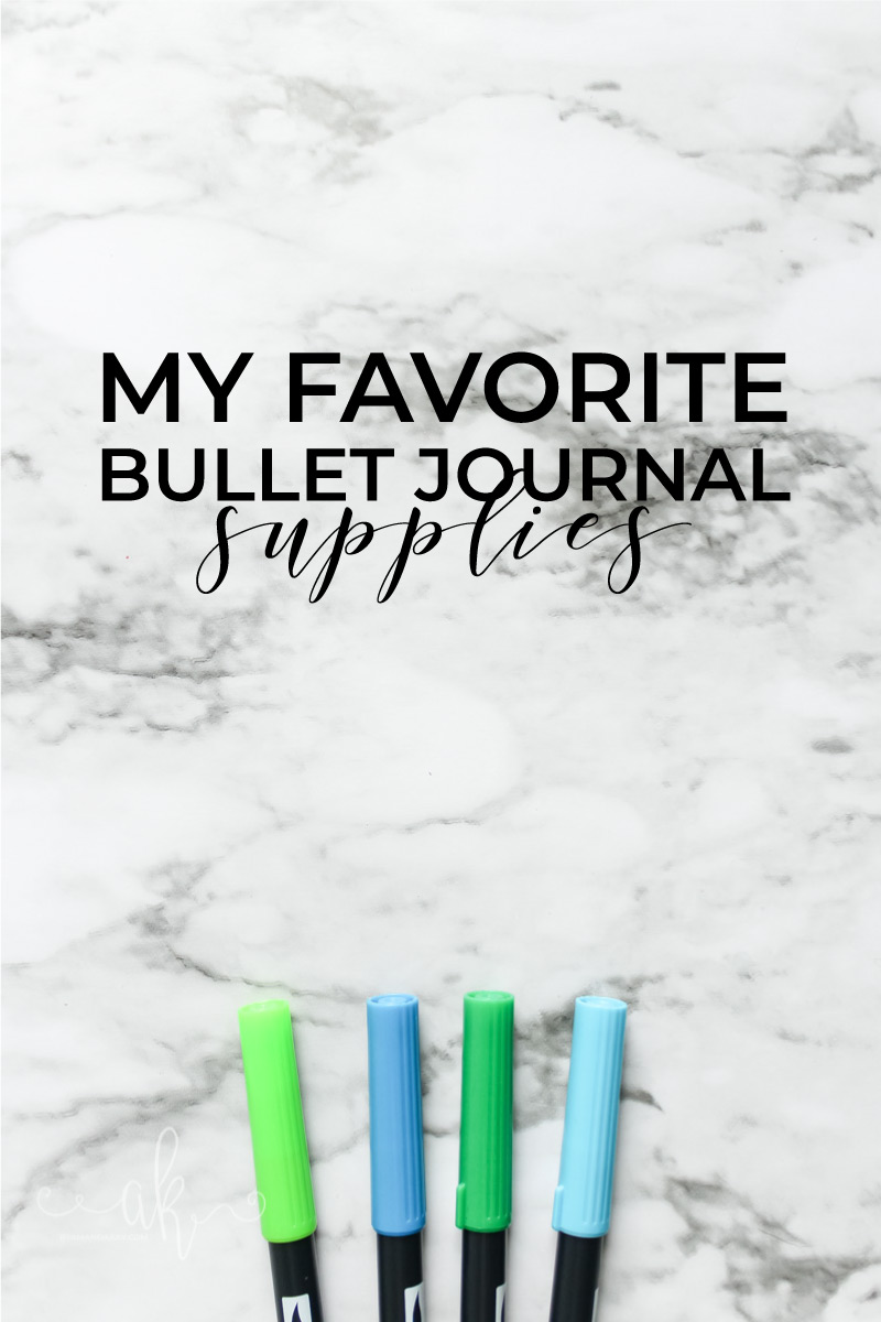 my favorite bullet journal supplies
